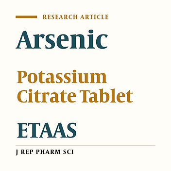 Direct Determination of Arsenic in Potassium Citrate Tablet Using Graphite Furnace Atomic Absorption Spectrometry
