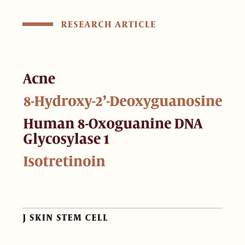 Cover image of the article: 8-OHdG and hOGG1 as Oxidative DNA Damage Markers in Acne Vulgaris Patients Under Isotretinoin Treatment