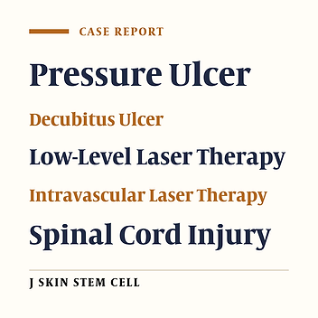 Low-Level Laser Therapy Along With Intravascular Laser in Deep Pressure Ulcer Resistant to Conventional Therapies