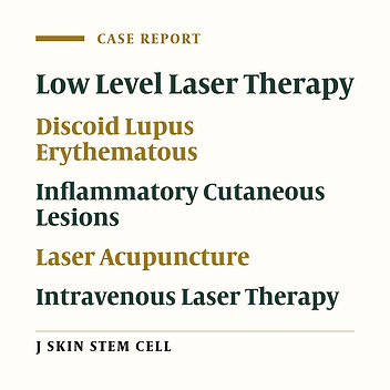 Successful Treatment of Resistant Discoid Lupus Erythematous (DLE) With Low-Level Laser Therapy (LLLT): A Case Report