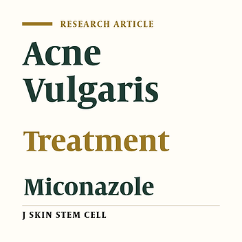 Treatment of Acne Vulgaris Using the Combination of Topical Erythromycin and Miconazole