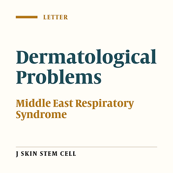 Dermatological Disorders Caused by Middle East Respiratory Syndrome