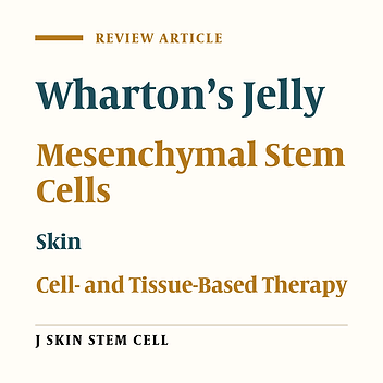 The Role of Wharton’s Jelly Mesenchymal Stem Cells in Skin Reconstruction