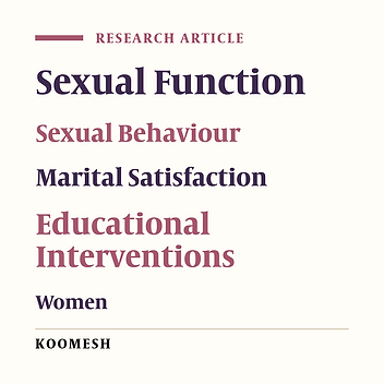 Impacts of educational interventions on sexual function and marital satisfaction in women: An interventional study