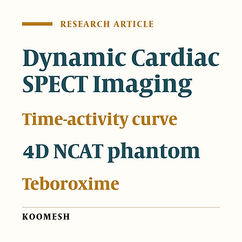 Cover image of the article: Evaluation of 4D-NCAT Phantom to simulate Dynamic Behavior of Radiopharmaceutical in Myocardium