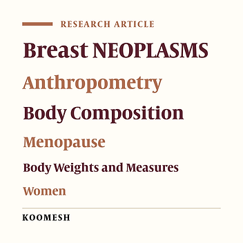 Body composition and anthropometric indices in pre- and postmenopausal women with breast cancer
