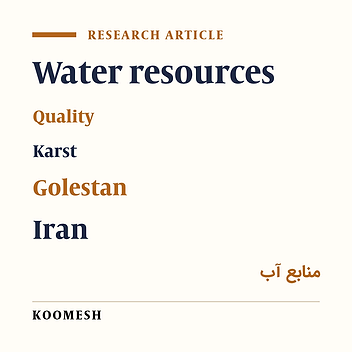 Evaluation of health and hydrogeochemical parameters of Karst water resources in Golestan Province (Iran)