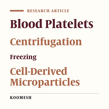 Effects of speed and time of centrifugation and time of freezing on the amount of produced microparticles from concentrates platelet