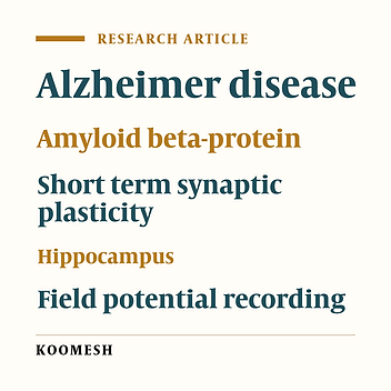 Induction of a rat model of Alzheimer’s disease by amyloid-β did not change short term synaptic plasticity in CA1 area of hippocampus