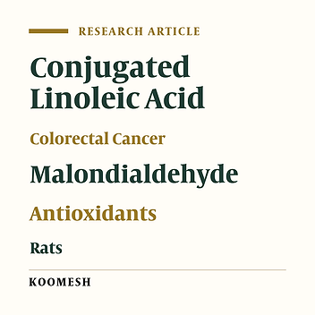 Effects of dietary conjugated linoleic acid on oxidation markers and antioxidant defenses in rats with colorectal cancer