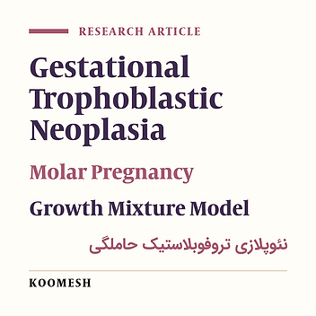 Prediction of gestational trophoblastic neoplasia based on trend of β-hCG during the first 21 days after molar pregnancy evacuation: an application of growth mixture model