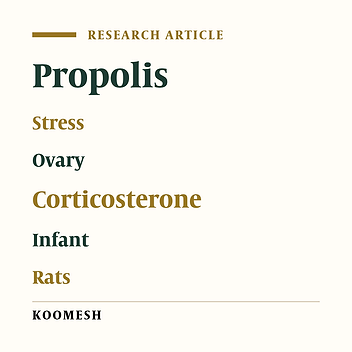 Protective effect of hydro-alcoholic extract of Iranian propolis on the structure of neonatal rat ovary following stress
