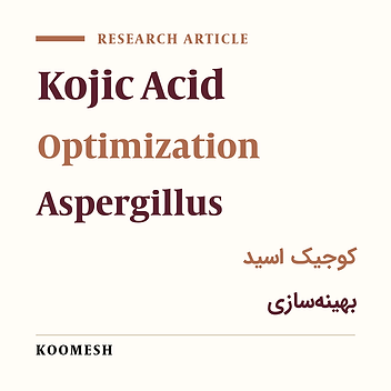 Production and optimization of kojic acid by locally isolated fungi Aspergillus sp. using response surface methodology
