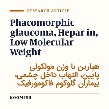 Effect of low molecular weight heparin on post operative inflammation in Phacomorphic Glaucoma