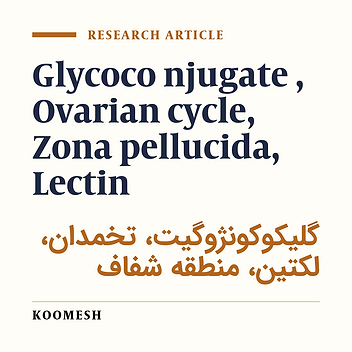 Evaluation of lectin-binding sites in zona pellucida during ovarian cycle