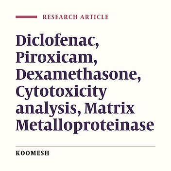 Toxicological and inhibitory effect of Piroxicam on matrix metalloproteinase expression in comparison with Diclofenac and Dexamethasone