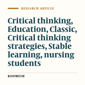 The effects of two educational methods, classic and critical thinking strategies, on the stable learning of nursing students