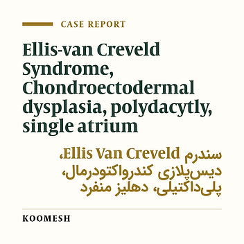 Ellis –van – Creveld syndrome