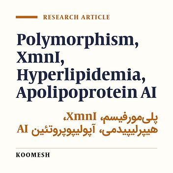 Study of XmnI polymorphism in 5´ region of the apoAI gene in Iranian hyperlipidemic subjects