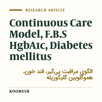 Effects of applying continuous care model on fasting blood glucose  HgbA1c levels in diabetic patients