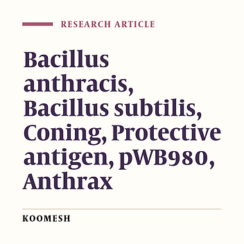 Cloning of protective antigen gene from Bacillus anthracis into Bacillus subtilis