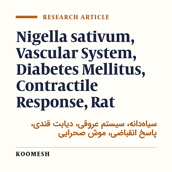 The effect of long-term oral administration of Nigella. sativum on the contractile reactivity of thoracic aorta in diabetic rats