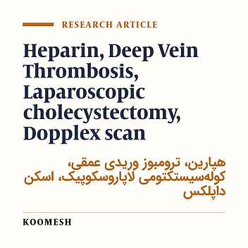 The influence of heparin on prevention of the deep vein thrombosis in patients who were under laparoscopic cholecystectomy operation