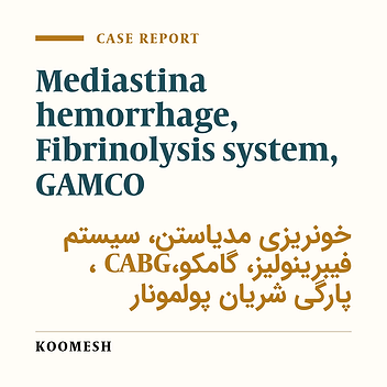 A report about a rare case of mediastinal hemorrhage following open heart surgery