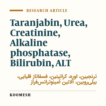 Preliminary study of potential toxic effects of taranjebin in Syrian mice