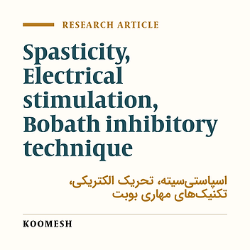 Comparison between bobath inhibitory technique with electrical stimulation and bobath inhibitory technique alone on spastic patients