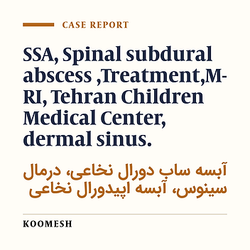 Spinal subdural abscess: 4 cases report during ten years in Tehran Children Medical Center