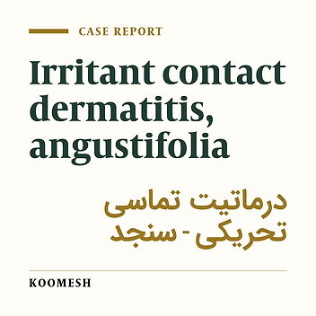 Irritant contact dermatitis due to angustifolia