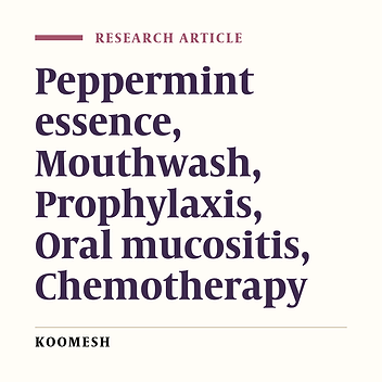 Preventive effects of an oral rinse Peppermint essence on chemotherapy-induced oral mucosistis