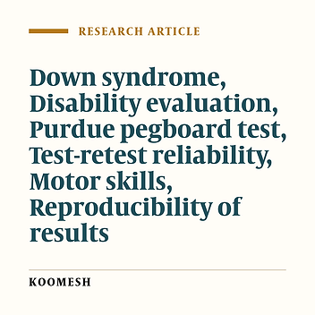 Test-retest reliability of the Purdue Pegboard test for chidren with Down syndrome