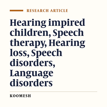 Treatment efficiency in children with severe to profound hearing impairment: A comparative study of general language stimulation and developmental-descriptive approach based on morphological changes