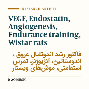 Effect of 8 weeks endurance training on serum vascular endothelial growth factor and endostatin in Wistar rats