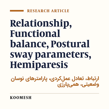 Relationship between functional balance tests and postural sway parameters in bending and picking up the object on the floor task in the chronic hemiparetic patients