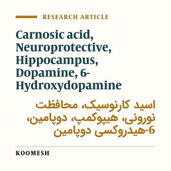 Neuroprotective effects of carnosic acid on the hippocampus of 6-hydroxydopamine injured rats