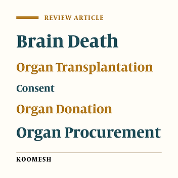 Causes of family refusal for organ donation in brain-dead cases, A Narrative Review