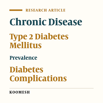 The prevalence of type 2 diabetes complications and their related factors in Semnan, Iran: a cross-sectional study