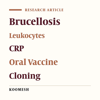 The effect of oral administration Lactococcus lactis probiotic vaccine carrying Brucella abortus BLS antigen on changes in blood leukocyte ratio and CRP as biomarkers in brucellosis