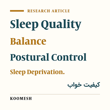The relation between sleep quality and balance in students with sleep deprivation