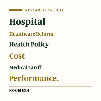 Cover image of the article: Effect of "Iran’s health system evolution plan" and "tariff change" on financial performance of para-clinic units in a big tertiary hospital in Iran