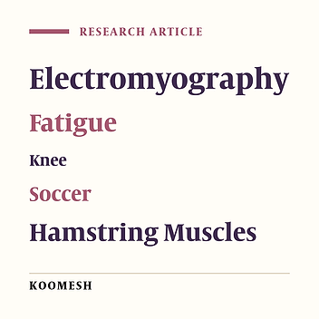Effects of fatigue on electromyography activity of biceps femoris, gastrocnemius and soleus muscles of soccer players