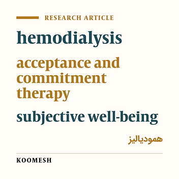 Cover image of the article: Effectiveness of acceptance and commitment therapy on subjective well-being among hemodialysis patients: A randomized clinical trial study