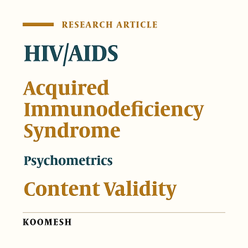 Development and psychometric analysis of a tool to measure parents and teachers about preventive behaviors in adolescence about HIV/AIDS based on health belief model: An Iranian population and cultural based study