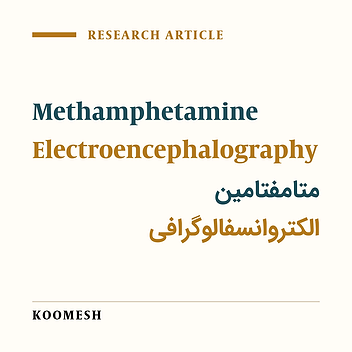 Effects of methamphetamine use on quantitative EEG characters in an Iranian population