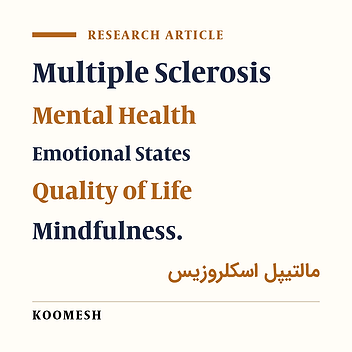 Effectiveness of mindfulness integrated cognitive behavioral therapy on the emotional states and quality of life of patients with multiple sclerosis:  A clinical trial study