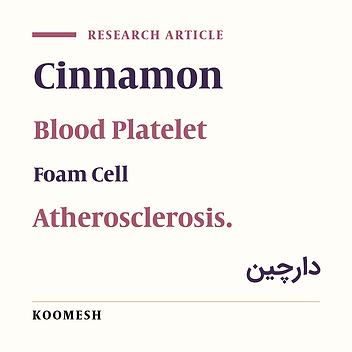 Inhibitory effect of Cinnamon on prevention of foam cell formation in platelet and monocytes co-culture