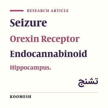 Altered expression of orexin 1 and endocannabinoid 1 receptors of the hippocampus in three pentylenetetrazol, pilocarpine and kainate seizure models
